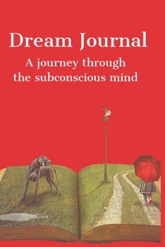 Paperback Dream Journal: A journey through the subconscious mind Book