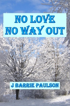 No Love - No Way Out