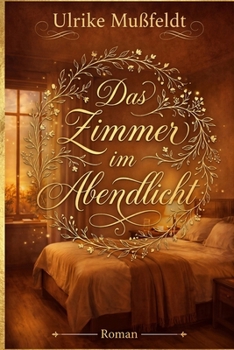 Das Zimmer im Abendlicht (German Edition)