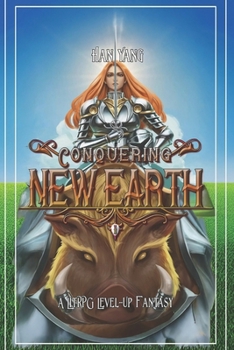 Paperback Conquering New Earth: A LitRPG Fantasy Book