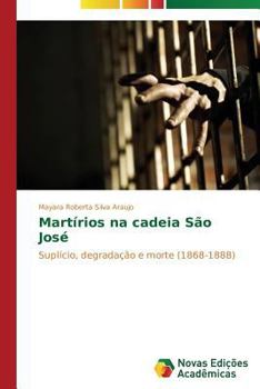 Paperback Martírios na cadeia São José [Portuguese] Book