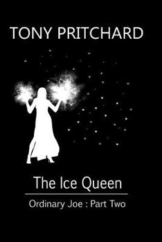 Paperback The Ice Queen: Ordinary Joe: Part Two Book