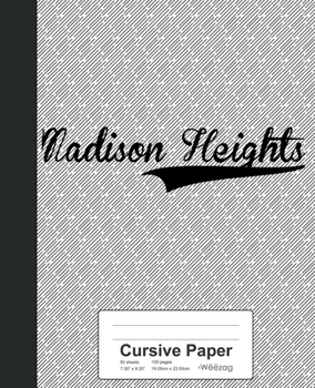 Paperback Cursive Paper: MADISON HEIGHTS Notebook Book