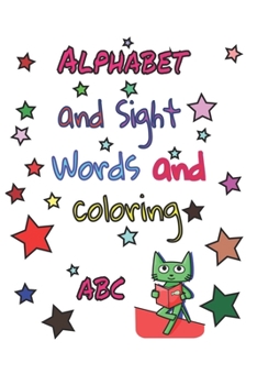 Paperback Alphabet and Sight Words abc go: preschool practice handwriting workbook coloring kids ages 3-5 Book