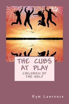 The Cubs at Play: Children of the Wolf - Book #2 of the Reggie Series