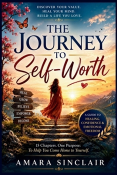 Paperback The Journey to Self-Worth Book