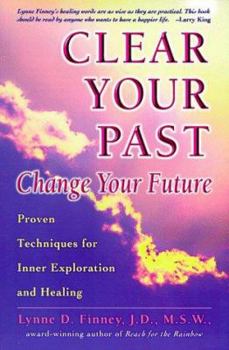 Paperback Clear Your Past, Change Your Future Book