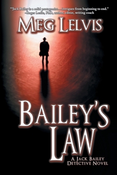 Paperback Bailey's Law: A Jack Bailey Novel Book