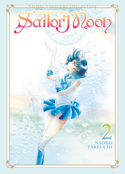 Sailor Moon Eternal Edition 2 - Book #2 of the   [Bishjo Senshi Sailor Moon Kanzenban]