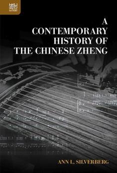 Hardcover A Contemporary History of the Chinese Zheng Book