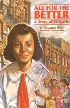 Hardcover All for the Better: A Story of El Barrio Book