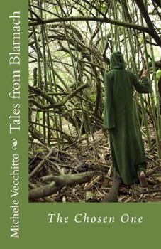 Paperback Tales from Blarnach: The Chosen One Book