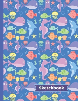 Paperback Sea Creatures Sketchbook: Ocean Animals Gifts: Blank Paper Sketch Book: Large Notebook for Doodling, Drawing or Sketching: 8.5" x 11" Book