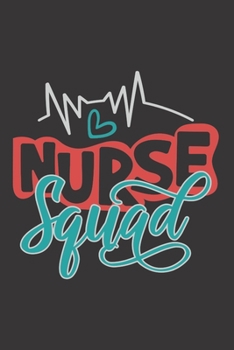 Nurse Squad: Nurse Journal Notebook | Blank Lined Journal  | Nurse Gifts For Men And Women