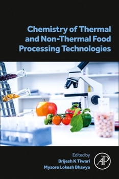 Paperback Chemistry of Thermal and Non-Thermal Food Processing Technologies Book