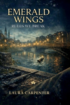 RULES WE BREAK (Emerald wings)