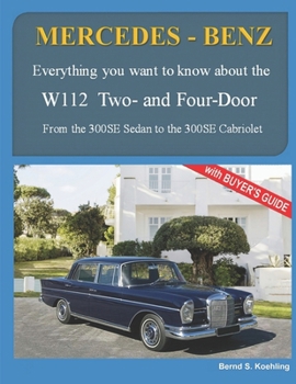 Paperback MERCEDES-BENZ, The 1960s, W112 Two- and Four-Door: From the 300SE Sedan to the 300SE Cabriolet Book