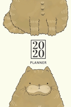 Planner 2020: Blank daily and weekly calendar 2020 to organize your life day by day! Perfect gift for busy mom, entrepreneurs and students. Cute cat design cover.