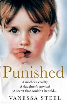 Paperback Punished: A mother’s cruelty. A daughter’s survival. A secret that couldn’t be told. Book