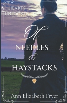 Paperback Of Needles and Haystacks: Hearts Unlocked Series Book