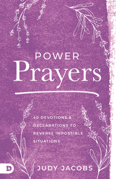 Paperback Power Prayers: 40 Devotions and Declarations to Reverse Impossible Situations Book