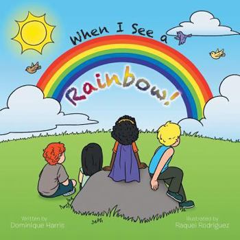Paperback When I See a Rainbow! Book