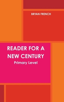 Hardcover Reader for a New Century: Primary Level Book