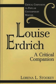 Louise Erdrich: A Critical Companion (Critical Companions to Popular Contemporary Writers)
