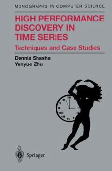 Paperback High Performance Discovery in Time Series: Techniques and Case Studies Book