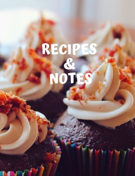 Paperback Recipes & Notes: Blank Personalized Recipe Book Journal to Write In Favorite Recipes and Meals. Collect the Recipes You Love in Your Ow Book