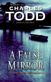 A False Mirror - Book #9 of the Inspector Ian Rutledge