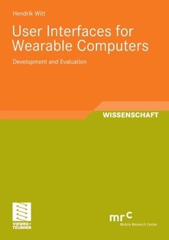 Paperback User Interfaces for Wearable Computers: Development and Evaluation Book