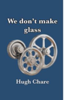 Paperback We don't make glass Book