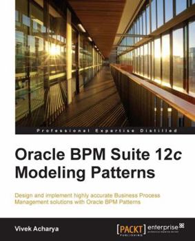 Paperback Oracle Bpm Suite 12c Modeling Patterns Book
