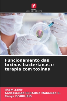 Funcionamento das toxinas bacterianas e terapia com toxinas (Portuguese Edition)