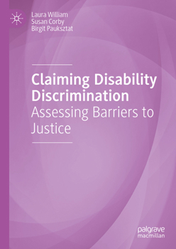 Hardcover Claiming Disability Discrimination: Assessing Barriers to Justice Book