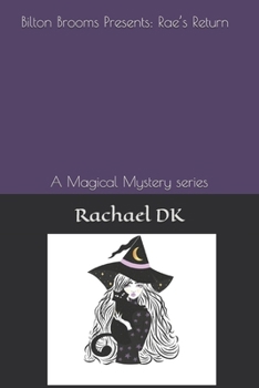 Paperback Bilton Brooms Presents: Rae's Return: A Magical Mystery series Book