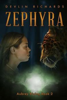 Zephyra: Aubrey Rising Book 2 - Book #2 of the Aubrey Rising