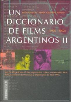 Paperback Un Diccionario de Films Argentinos, 1996-2003 (Spanish Edition) [Spanish] Book
