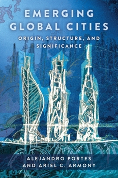 Paperback Emerging Global Cities: Origin, Structure, and Significance Book