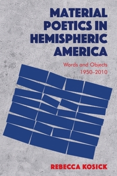 Paperback Material Poetics in Hemispheric America: Words and Objects 1950-2010 Book
