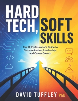 Hard Tech, Soft Skills: Hard Tech, Soft Skills (Software Engineering Project Management)