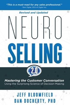 Paperback NeuroSelling 2.0: Mastering the Customer Conversation Using the Surprising Science of Decision-Making Book