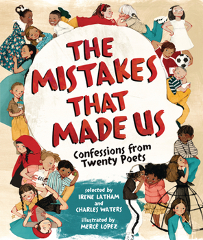 Hardcover The Mistakes That Made Us: Confessions from Twenty Poets Book