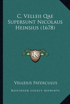 Paperback C. Velleii Qae Supersunt Nicolaus Heinsius (1678) [Latin] Book