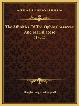 The Affinities Of The Ophioglossaceae And Marsiliaceae