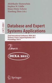 Paperback Database and Expert Systems Applications: 22nd International Conference, Dexa 2011, Bilbao, Spain, August 29 - September 2, 2011, Proceedings, Part II Book