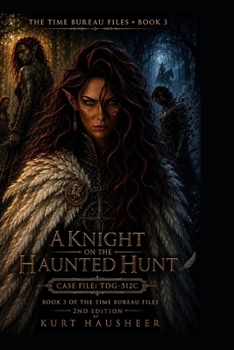 Paperback A Knight On The Haunted Hunt: Case File: TDG-512C Book