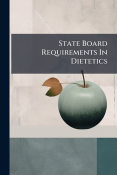 Paperback State Board Requirements In Dietetics: And State Board Examination Questions Book