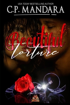 Beautiful Torture: Enemies to Lovers - Dark Romance Book 2 - Book #2 of the Enemies to Lovers